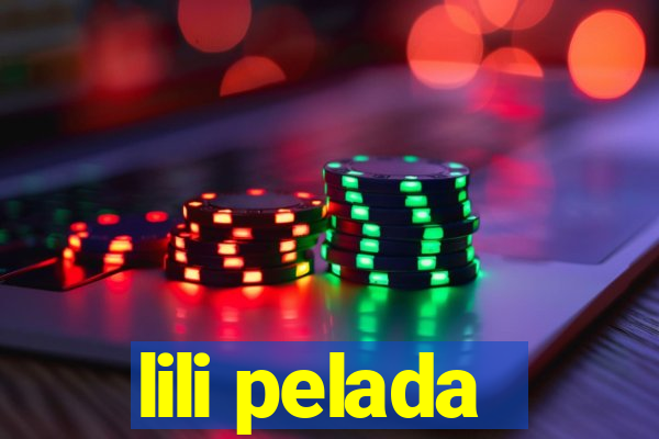 lili pelada